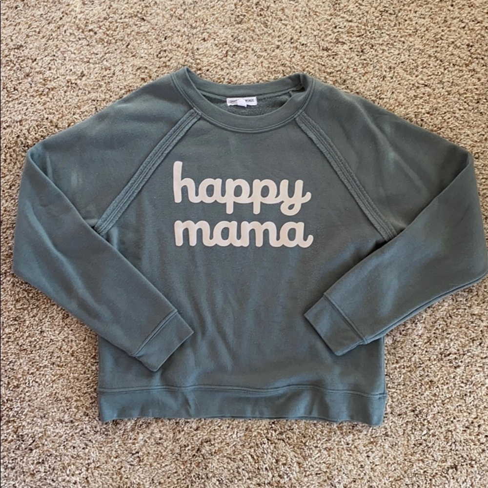 Grayson threads happy mama sweatshirt